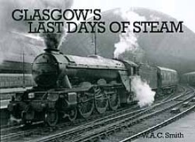 Glasgows Last Days of Steam