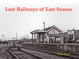 Lost Railways of East Sussex