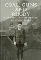 Coal, Guns and Rugby - A Monmouthshire Memoir