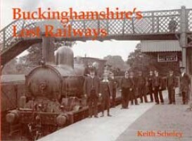Buckinghamshires Lost Railways