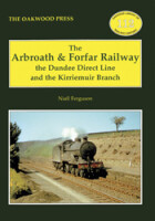 The Arbroath and Forfar Railway, the Dundee Branch and the Kirriemuir Branch