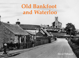 Old Bankfoot and Waterloo