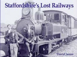 Staffordshires Lost Railways