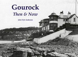 Gourock Then and Now