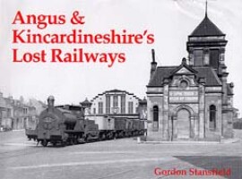 Angus and Kincardineshires Lost Railways