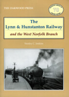 The Lynn and Hunstanton Railway and the West Norfolk Branch