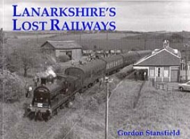 Lanarkshires Lost Railways