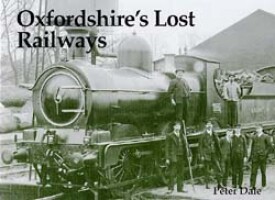 Oxfordshires Lost Railways
