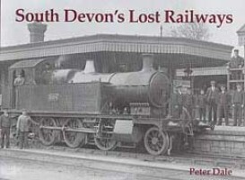 South Devons Lost Railways