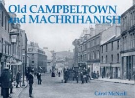 Old Campbeltown and Machrihanish