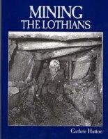 Mining The Lothians