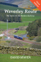 Waverley Route - The battle for the Borders Railway