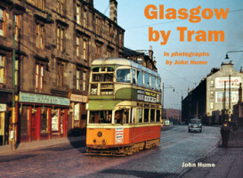 Glasgow by Tram  In photographs by John Hume