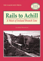 Rails to Achill - A West of Ireland Branch Line