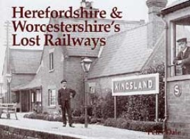Herefordshire and Worcestershires Lost Railways