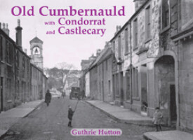 Old Cumbernauld with Condorrat and Castlecary