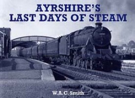 Ayrshires Last Days of Steam
