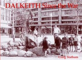 Dalkeith Since the War
